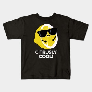 Citrusly Cool Cute Fruit Citrus Pun Kids T-Shirt